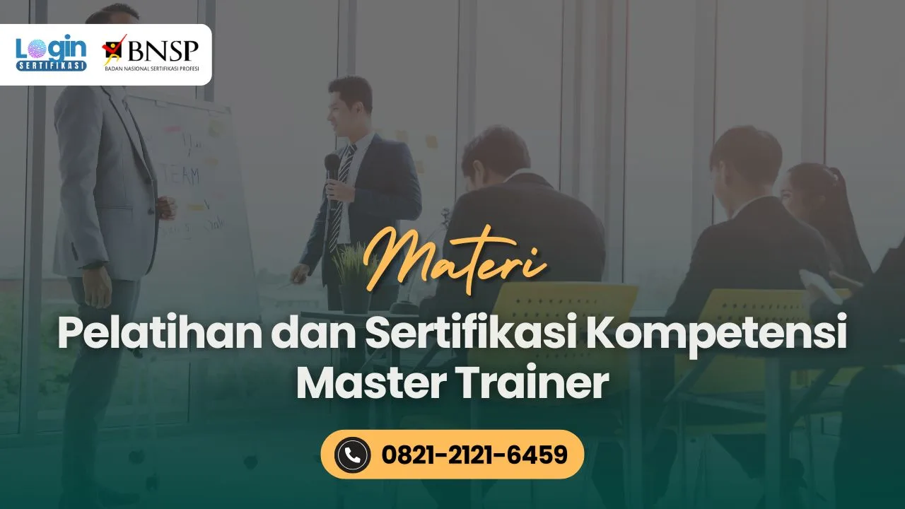Pelatihan dan Sertifikasi Kompetensi Master Trainer