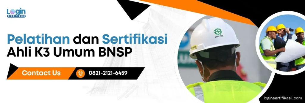 Pelatihan dan Sertifikasi Ahli K3 Umum BNSP