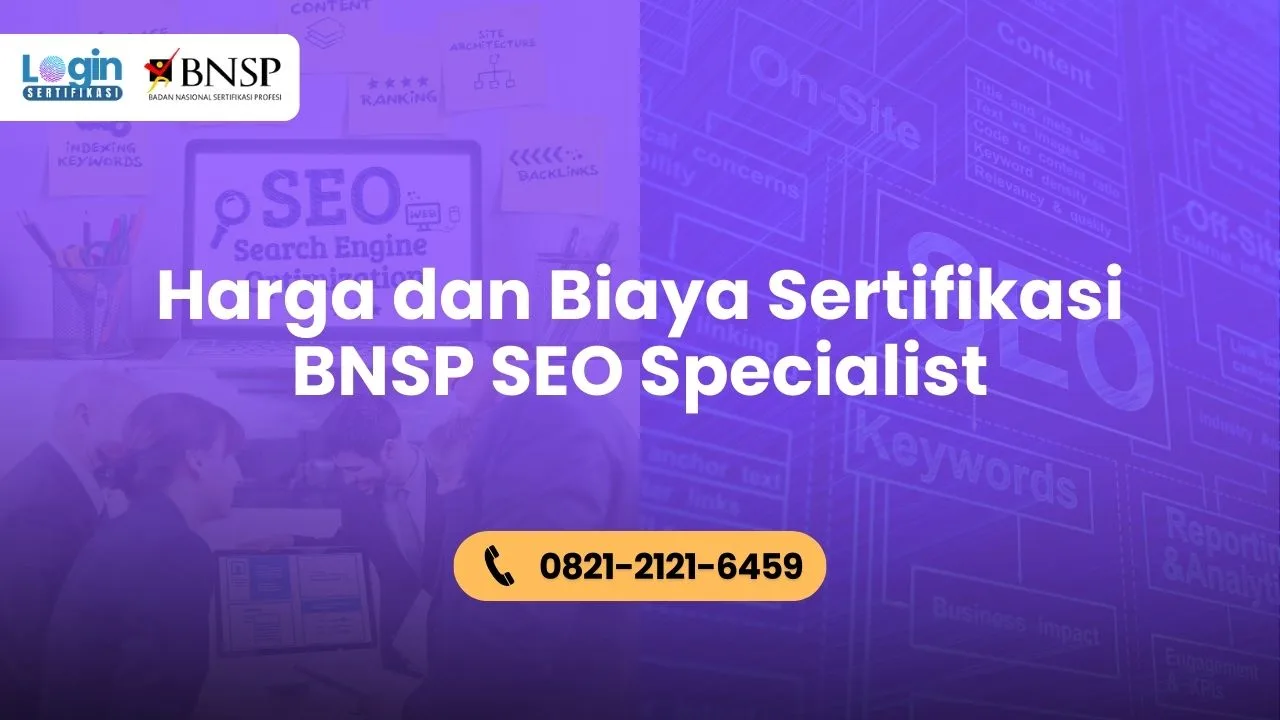 Harga dan Biaya Sertifikasi BNSP SEO Specialist