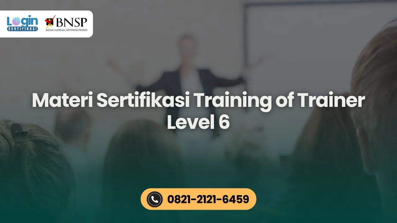 Sertifikasi Training of Trainer Level 6