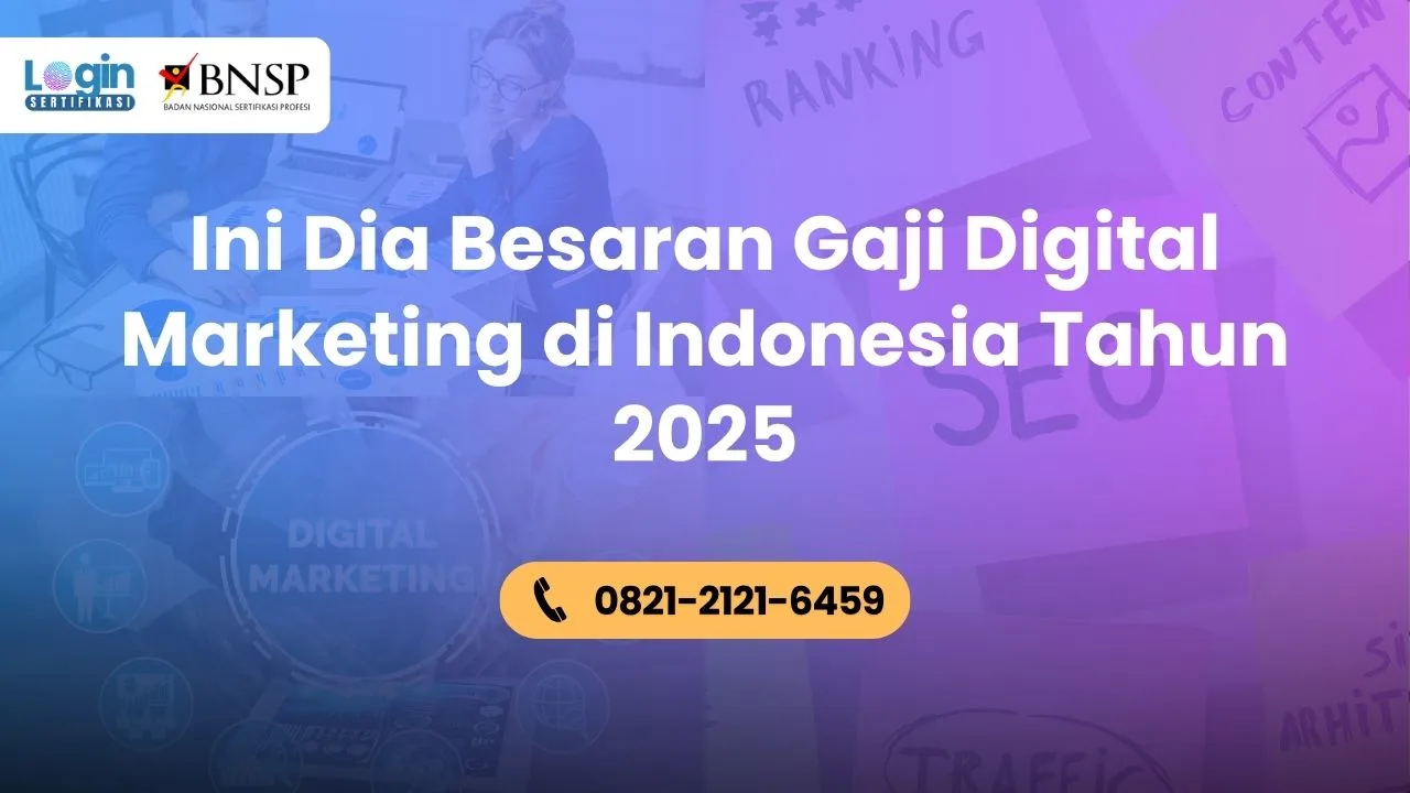 Ini Dia Besaran Gaji Digital Marketing di Indonesia Tahun 2025