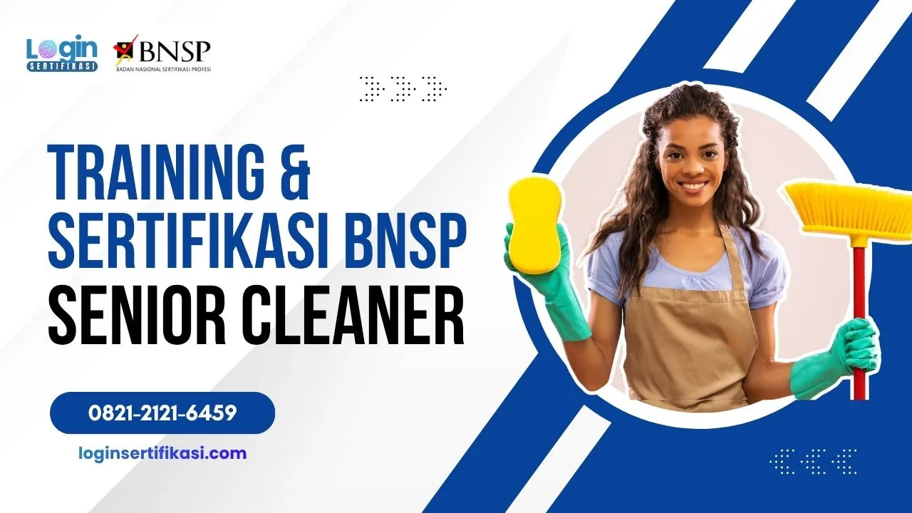 0821-2121-6459 Training & Sertifikasi BNSP Senior Cleaner