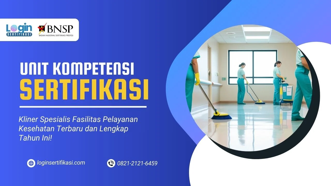 Daftar Materi Unit Kompetensi Sertifikasi Kliner Spesialis Fasilitas Pelayanan Kesehatan Terbaru!