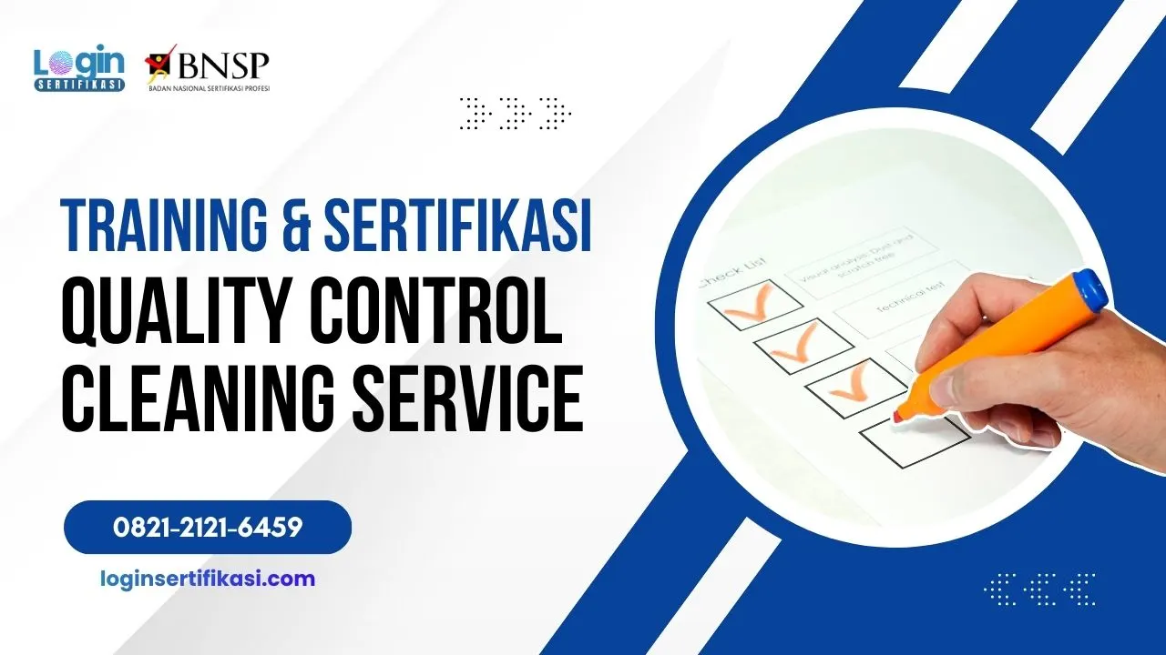Training dan Sertifikasi Quality Control Cleaning Service BNSP
