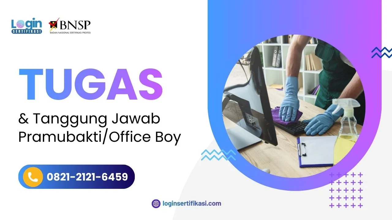 Tugas Pramubakti Office Boy (OB) yang Wajib Dipahami di Dunia Kerja